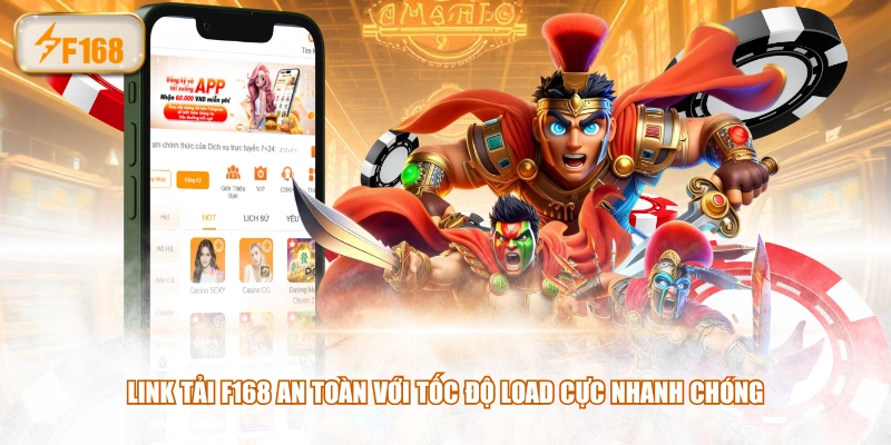 Link tải F168 an toàn với tốc độ load cực nhanh chóng